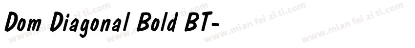 Dom Diagonal Bold BT字体转换